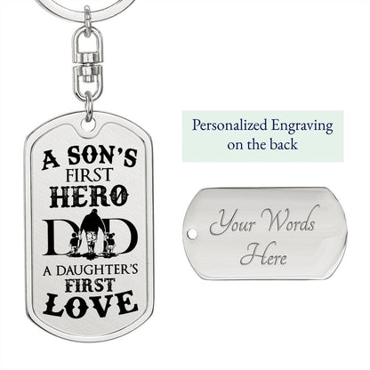 Dad - First Hero, First Love, Personalized Key Chain